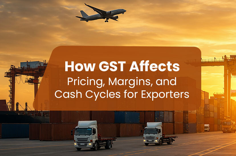 How-GST-Affects-Pricing,-Margins,-and-Cash-Cycles-for-Exporters