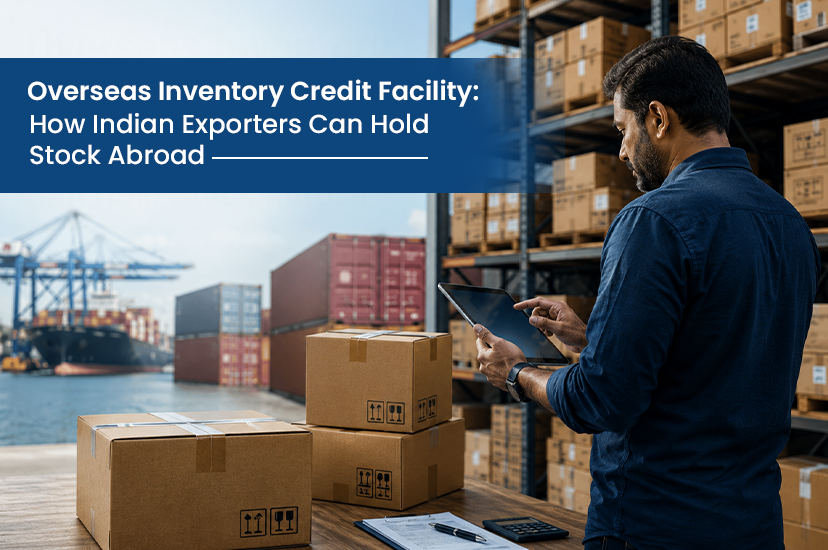 overseas-inventory-credit-facility-how-indian-exporters-can-hold-stock-abroad